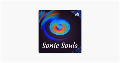 ‎sonic Souls On Apple Podcasts