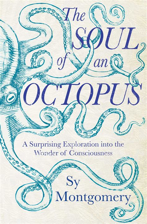 The Soul Of An Octopus Book By Sy Montgomery Official Publisher