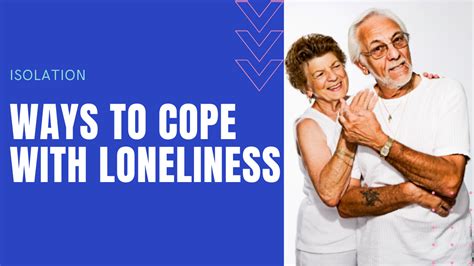 How To Help Seniors Struggling In Isolation Ways To Cope With Loneliness
