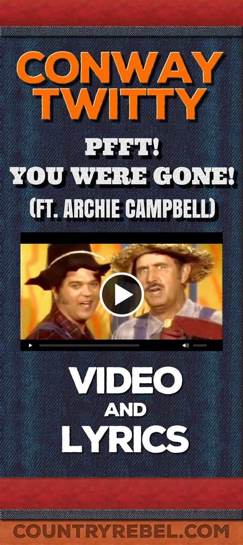 Archie Campbell And Conway Twitty Sing Pfft You Was Gone On Hee Haw