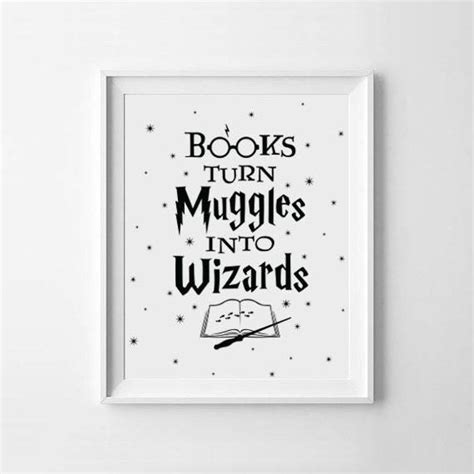 Books Turn Muggles Into Wizards Harry Potter Quote Digital Art