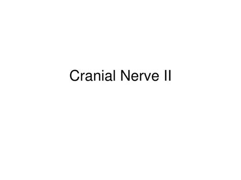 Ppt Cranial Nerve Ii Powerpoint Presentation Free Download Id1487202