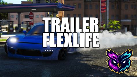Flexlife Serious Rp Fivem Trailer Officiel Five M Gta 5