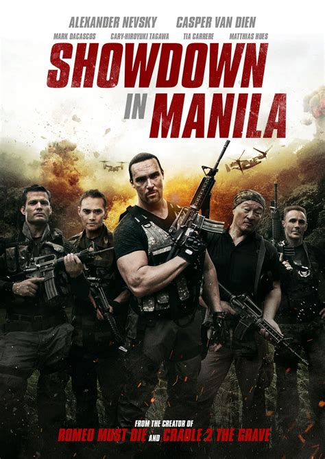 Showdown in manila (2016) private detectives nick (alexander nevsky) and charlie (casper van dien) live and work in manila. SHOWDOWN IN MANILA: Key Art Debut Features Dudes With Guns