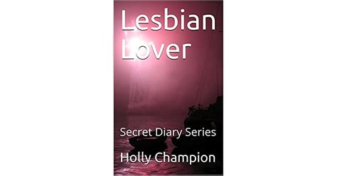 lesbian lover secret diary series by holly champion