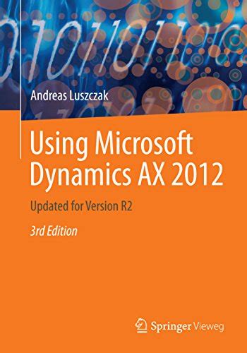 Using Microsoft Dynamics Ax 2012 Updated For Version R2 Ebook