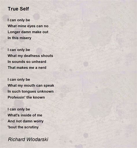 True Self True Self Poem By Richard Wlodarski