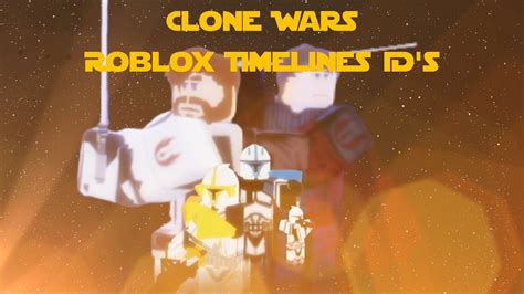 The Clone Wars Suits Roblox Timelines Ids Youtube