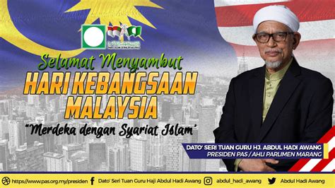 Perutusan Hari Kebangsaan Berita Parti Islam Se Malaysia Pas