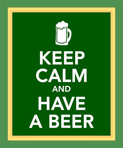 Keep Calm And Have A Beer Print