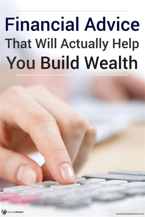 Financial Advice To Help You Build Wealth Financial Advice Finance