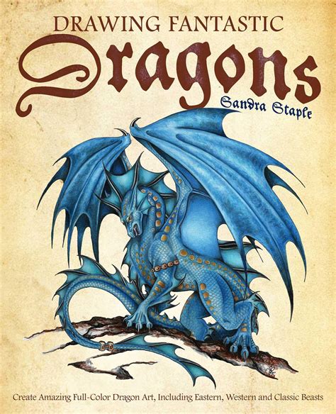Buy Drawing Fantastic Dragons Create Amazing Full Color Dragon Art