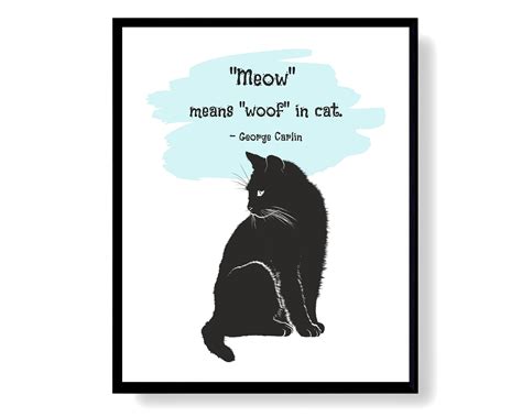 Funny Cat Poster Cat Lovers Quote Print By George Carlin Etsy