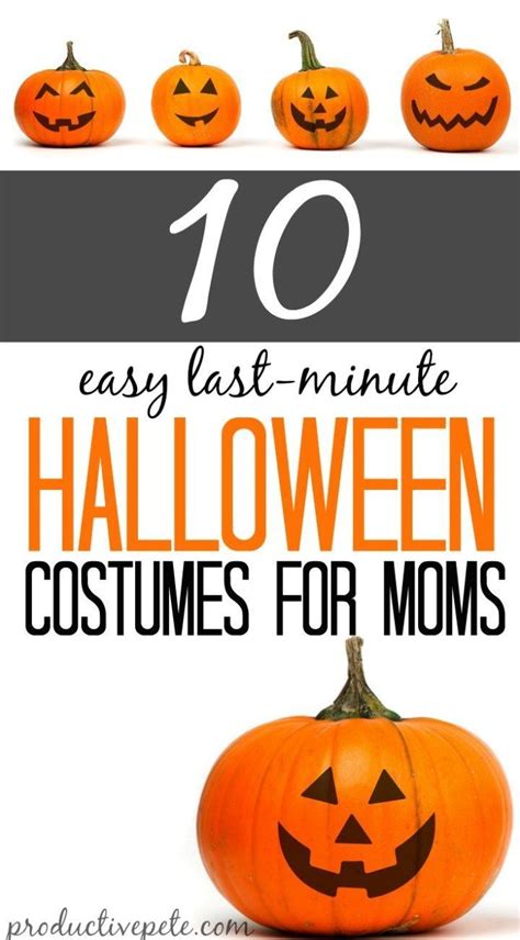 Pumpkins With The Words 10 Easy Last Minute Halloween Costumes For