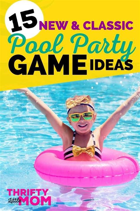 15 Classic And New Pool Party Games For All Ages Pool Party Games