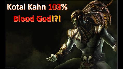 Mortal Kombat X Kotal Kahn Blood God 103 Corner Combo Youtube