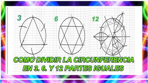Como Dividir La Circunferencia En 3 6 Y 12 Partes Iguales Youtube