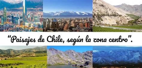 Entornos De La Zona Central De Chile Aprender Juntos
