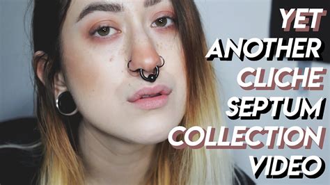 My 16g 8g Septum Collection Youtube