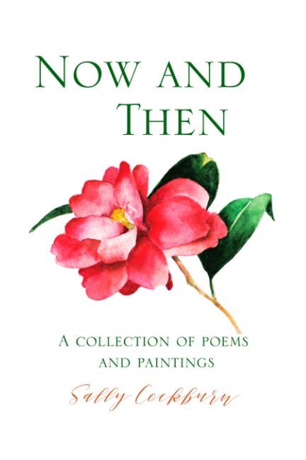 Now And Then By Sally Cockburn Blurb Books Uk