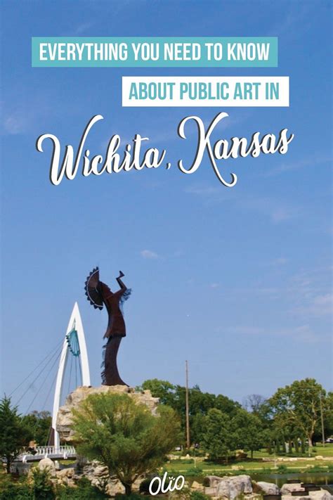 Wichita Kansas Is Full Of Opportunities To Experience Public Art Of