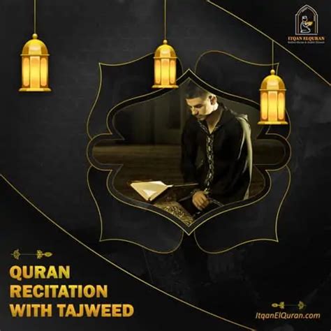 Learn Quran Recitation With Tajweed Online Itqan Elquran