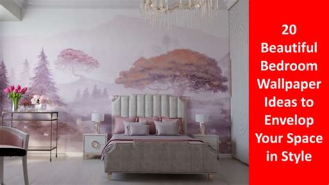 20 Beautiful Bedroom Wallpaper Ideas To Envelop Your Space In Stylepptx