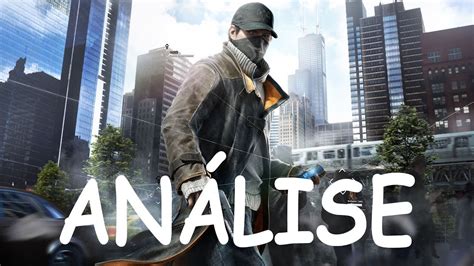 Watchdogs Análise Com Spoilers Youtube