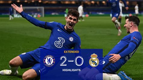 Extended Chelsea 2 0 Real Madrid H Champions League Highlights Video Official Site