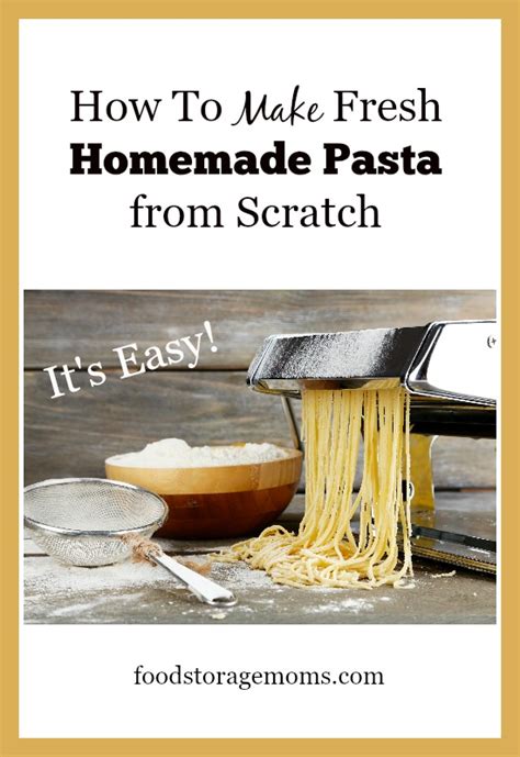 How To Make Fresh Homemade Pasta From Scratch