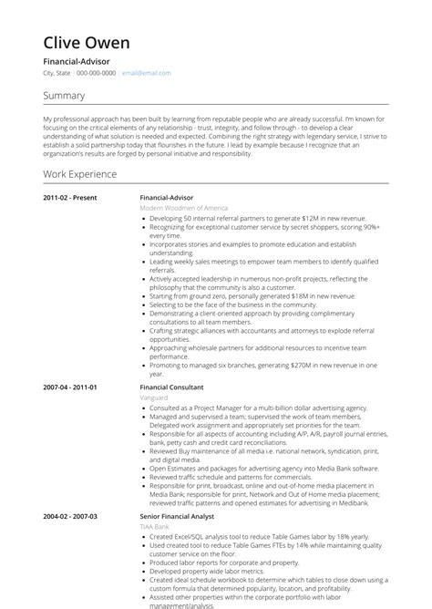 The writer uses a unique format to open the resume. Financial Advisor - Resume Samples and Templates | VisualCV