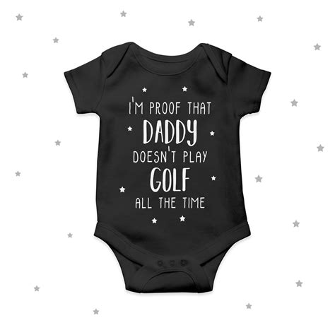 I M Proof That Daddy Doesn T Play Golf All The Time Etsy