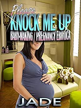 Please Knock Me Up Kindle Edition By Jade Literature Fiction