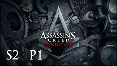Let S Play Assassin S Creed Syndicate S P Building Up The Rooks