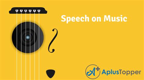 Speech On Music Music Speech For Students And Children In English A