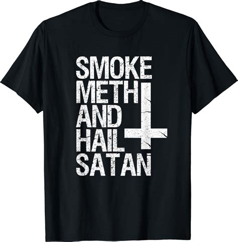 Smoke Meth Hail Satan Funny Satanic T Shirt Uk Clothing