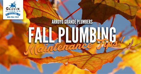 Fall Plumbing Maintenance Tips Griffin Plumbing Inc