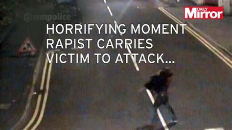 Terrifying Cctv Shows Rapist Carrying Comatose Victim Across Road