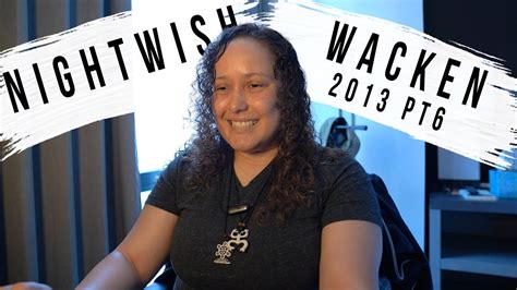 Nightwish — romanticide (wacken open air 2013) 05:02. Nightwish WACKEN 2013 Reaction - Song of Myself/Last Ride ...