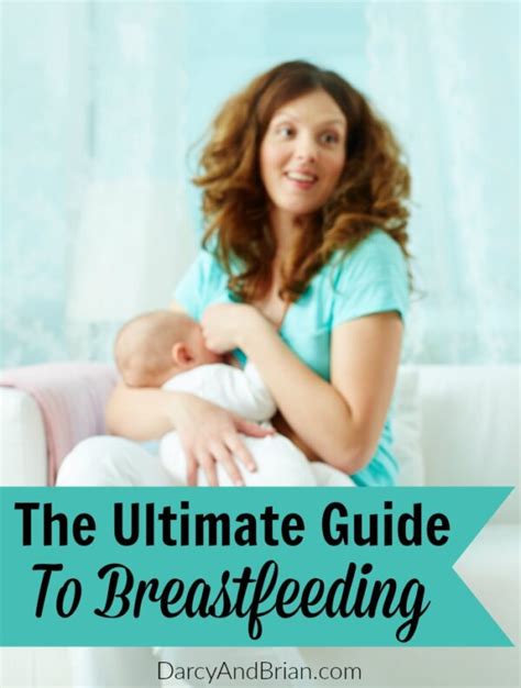 Ultimate Guide To Breastfeeding Your Baby