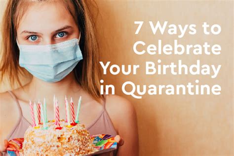 So i'm going to do my best looking for more ways to get romantic during quarantine? 7 Ways to Celebrate Your Birthday in Quarantine - University of Queensland Union