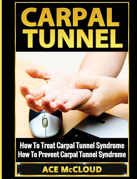 Pain Relief And Treatment For Carpal Tunnel Syndrome Carpal Tunnel How