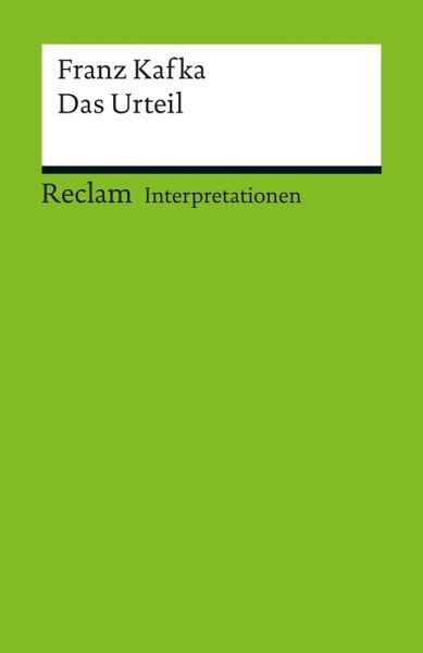 „das urteil wurde von kafka in einer einzigen nacht vom 22. Interpretation. Franz Kafka: Das Urteil (eBook, PDF) von ...