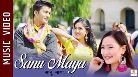 Sanu Maya New Nepali Song Ft Aakash Shrestha Barsha Siwakoti Melina Rai Purna Limbu