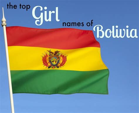 Bolivian Girls Names Most Popular Names For Girls In Bolivia Baby