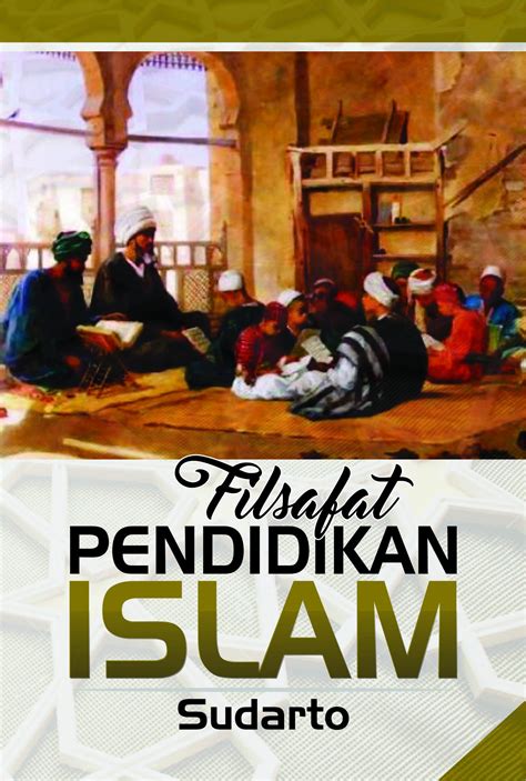 Buku Filsafat Pendidikan Islam Penerbit Deepublish Yogyakarta