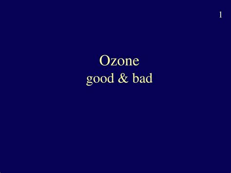 Ppt Ozone Good And Bad Powerpoint Presentation Free Download Id6017975