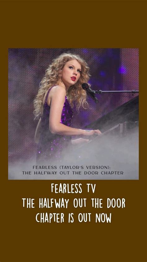 Fearless Tv The Halfway Out The Door Chapter Is Out Now Taylor Swift