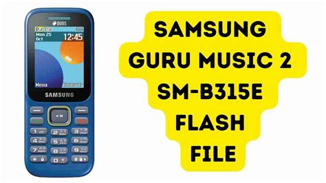 Samsung Guru Music Sm B E Flash File Stock Rom