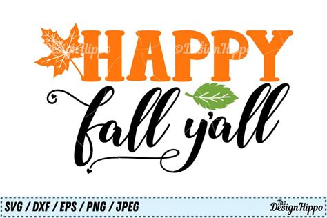 Happy Fall Yall Svg Happy Fall Svg Fall Autumn Svg Png